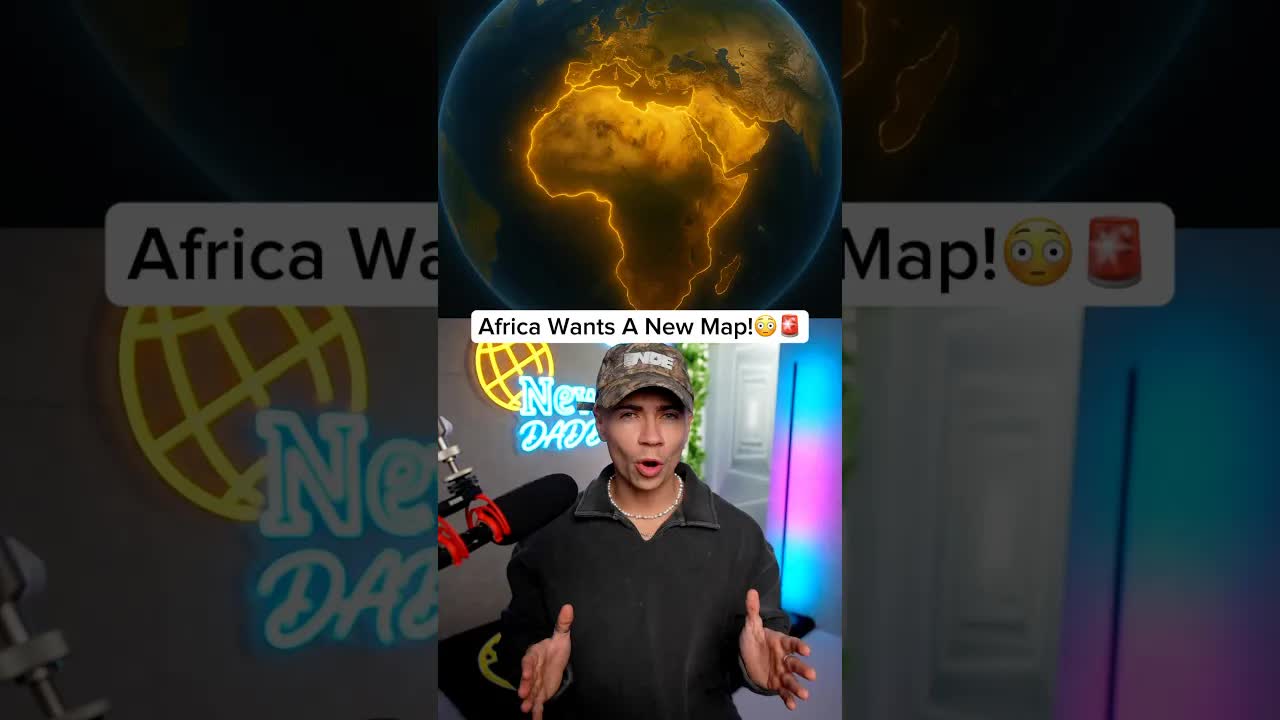 Africa Wants A New Map!